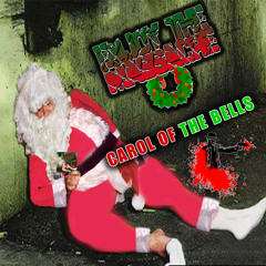 Enjoy The Massacre - Carol Of The Bells