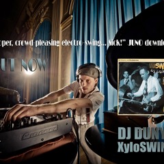 Electro Swing - DJ Dunya - XyloSWING