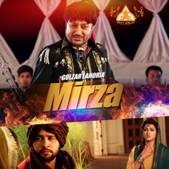 Mirza | Gulzar Lahoria | Pavy Dhillon