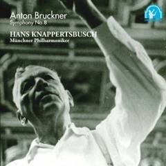 Bruckner Symphony No.8 in C minor / Hans Knappertsbusch / Münchner Philharmoniker