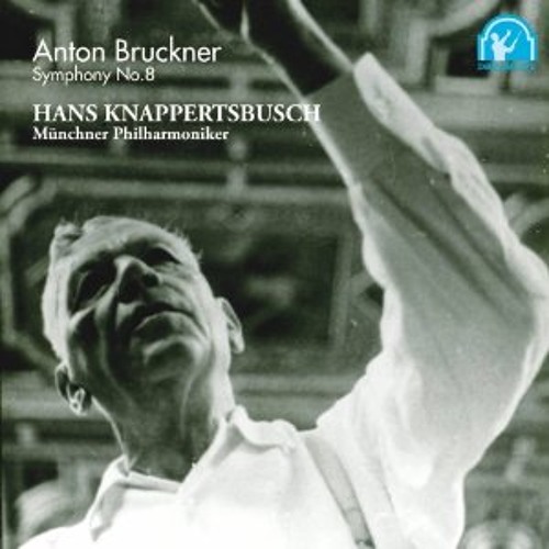 Bruckner Symphony No.8 in C minor / Hans Knappertsbusch / Münchner Philharmoniker