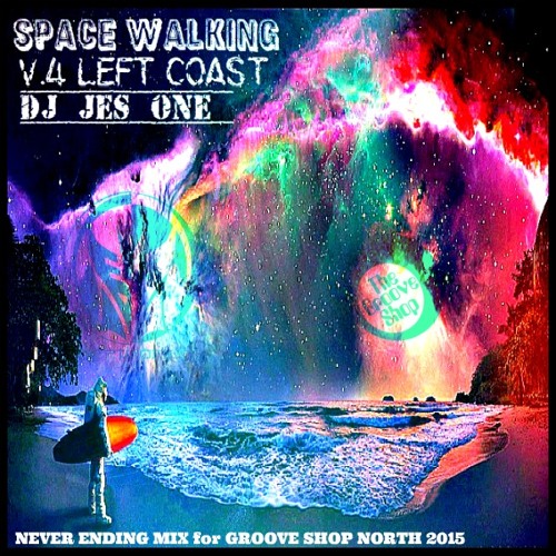 Spacewalking V4 Left Coast Dj Jes One=Non Stop Dance Mix