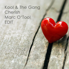 Kool And The Gang Cherish Marc O'tool Edit