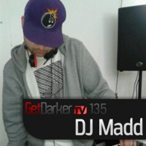 DJ Madd – GetDarkerTV 135 – [20/03/12]