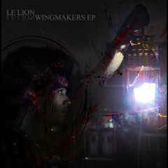 Le Lion  - The Wingmakers [Forthcoming Wingmakers 9K EP]