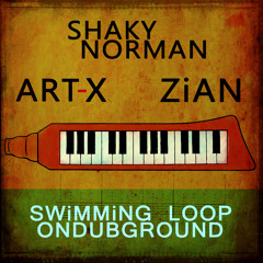 Swimming Loop - Art - X, Shaky Norman & Zian ft. Ondubground