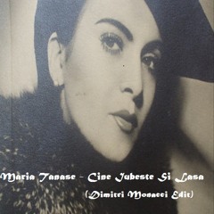 Maria Tănase - Cine Iubește Și Lasă (Dimitri Monacci Edit)FREE DOWNLOAD!!!