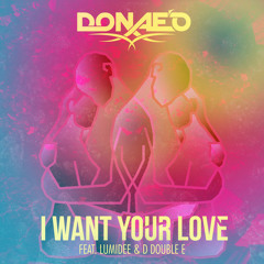 Donaeo - I Want Your Love (AR Remix)