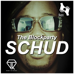 The Blockparty - Schud