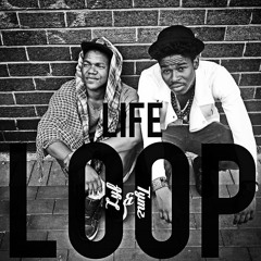 Lyf & Tymz - Life Loop (prod. Mbambosh Sanele & Cookham) +