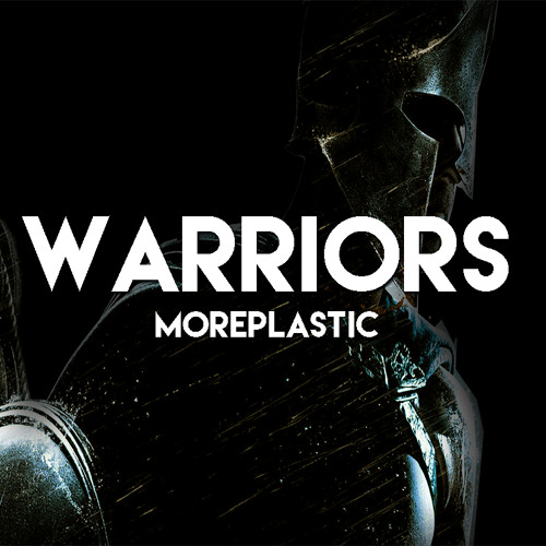 More Plastic - Warriors (Original Mix)  [Free Download]