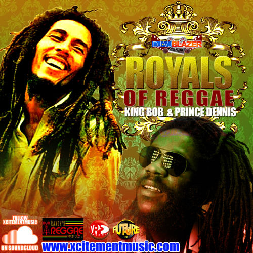 DJ BLAZER - ROYALS OF REGGAE (DENNIS BROWN BOB MARLEY MIX)