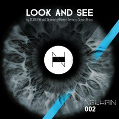 DJ Rush - Look and See (Daniel Boon & Marco Remus Remix) [Neuhain]