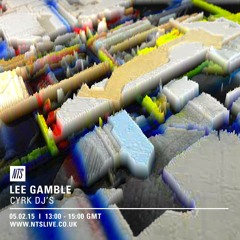 CYRK - NTS Radio Show - Feb15