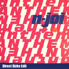 N Joi - Anthem (Direct Dizko Edit) Preview