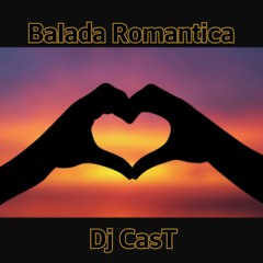 Balada Romantica -DJ CasT- MIX -Grupo Mojado/Liberacion/los Bukis/Los Mier