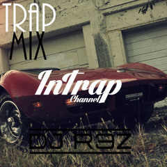 Best of Trap Music (InTrap Special Vol.3) By DJ R3Z