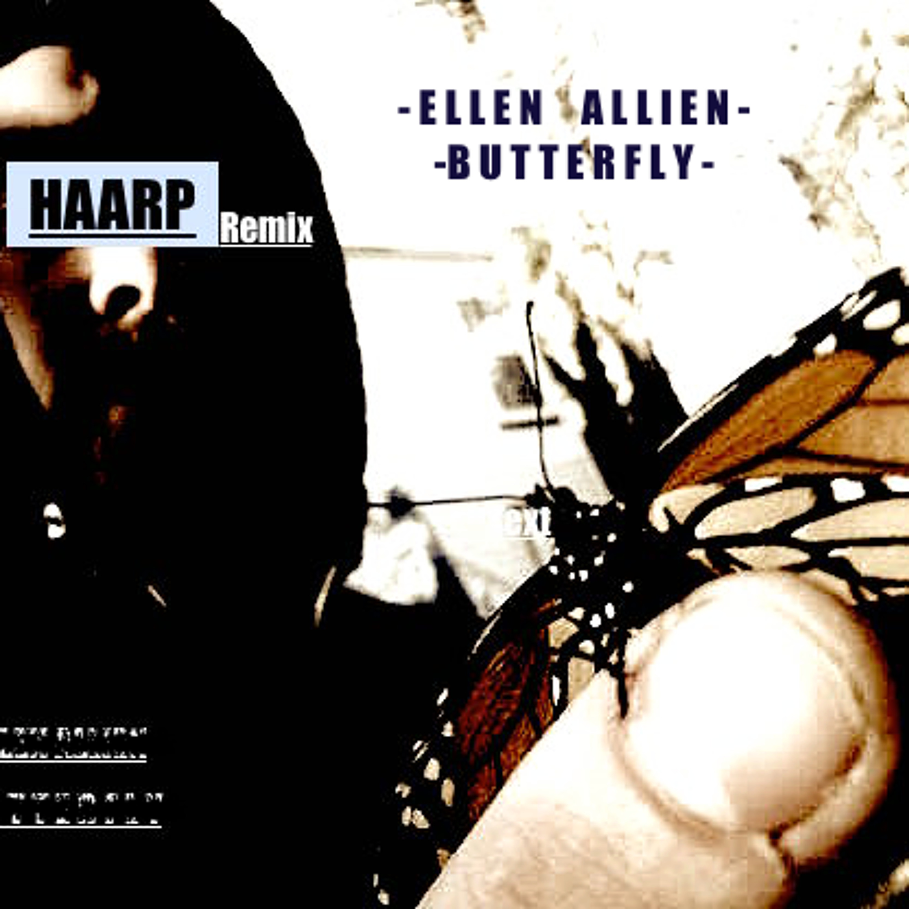 Ellen Allein - ButterFly (HAARP Remix) episode artwork