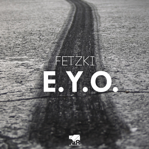Fetzki - E.Y.O. (Radio Edit)
