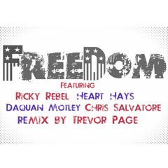 FREEDOM feat. Ricky Rebel, DaQuan Motley, Heart Hays & Chris Salvatore (George Michael Remix/Cover)