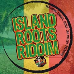 Brand New 2015**Island Roots Riddim(Don Corleon)