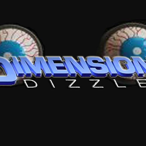 Dimension Dizzle Feb15
