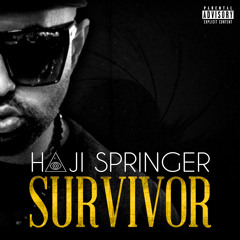 SURVIVOR + Bonus Track = Haji Springer ft. Bohemia