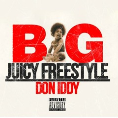 Juicy Freestyle Don Iddy