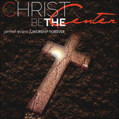 Christ Be The Center