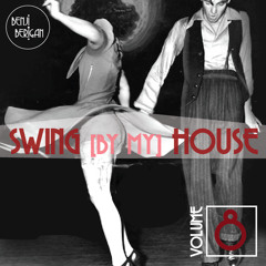 Swing By My House Vol.8