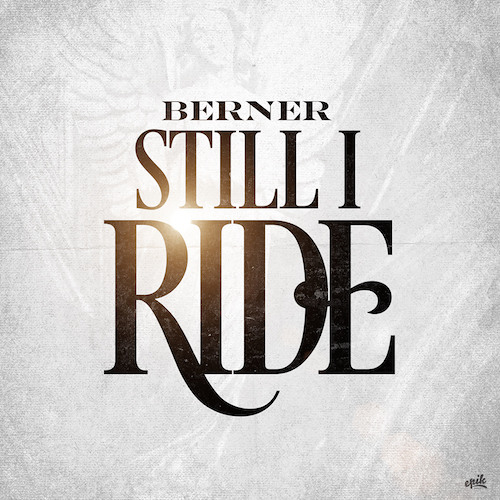 Berner - Still I Ride (The Jacka Tribute) (DigitalDripped.com)