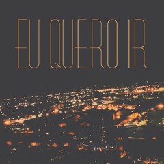 Eu Quero Ir