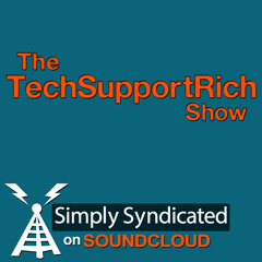 The TechSupportRich Show Ep. 9 - Interview With Adrian Raynolds