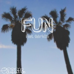 FUN Feat. Gabriella