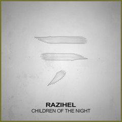 Razihel - Chrildren Of The Night