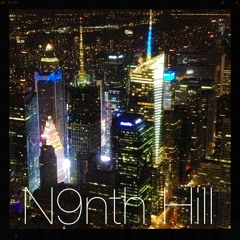 N9nth Hill - What We Do