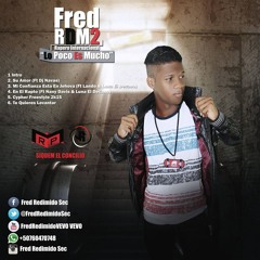 Fred Redimido - En El Rapto Ft Nany Davis & Luna El Decano (Lo Poco Es Mucho 2k15)