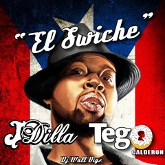✦El Swiche/ Fantastico Intro - J Dilla ft. Tego Calderon✦[DJ WaltDigz blend & edit]