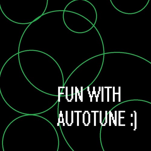 Fun with autotune