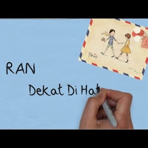 Cover RAN - Dekat Di Hati [by Upiw]