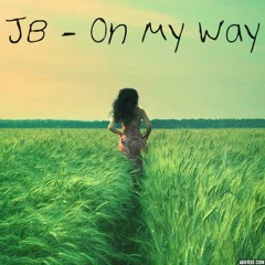 JB - On My Way