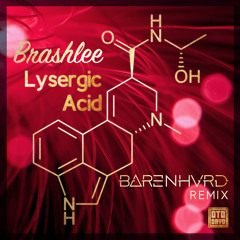 Brashlee - Lysergic Acid (BARENHVRD Remix)
