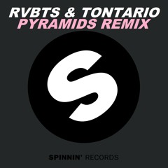DVBBS & Dropgun - Pyramids (RVBTS & Tontario Remix)