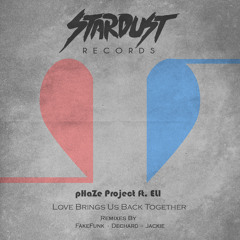 pHaZe Project ft. ELI - Love Brings Us Back Together (Jackie Remix)