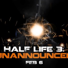 Half Life 3: Unannounced - Score (FREE DOWNLOAD)