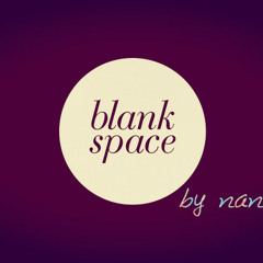 Blank Space - cover by nansmb