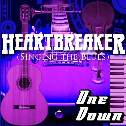 Stream Heartbreaker ( Singing The Blues ) by One Down Listen online