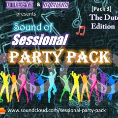 Sessional Party Pack - [Vol 3] Utteeya & DJ Mitra