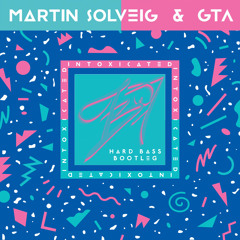 Martin Solveig x GTA - Intoxicated (BADWOR7H Hard Bass Bootleg Radio Edit) // FREE DL