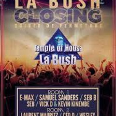 2013 - 08 - 30 CLOSING LA BUSH DJ WESLEY ROOM2